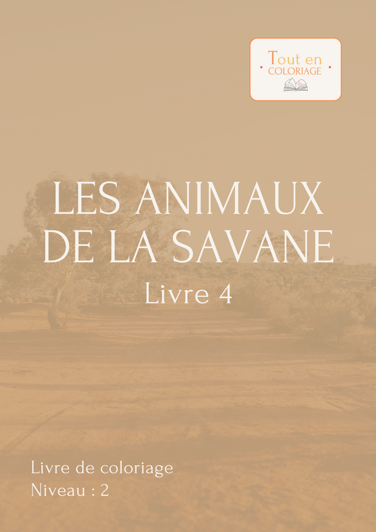 Livre de coloriages à imprimer sur les animaux de la savane.